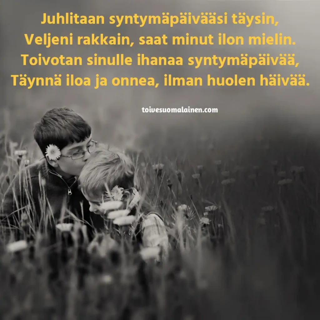 Syntymäpäiväonnittelut Veljelle