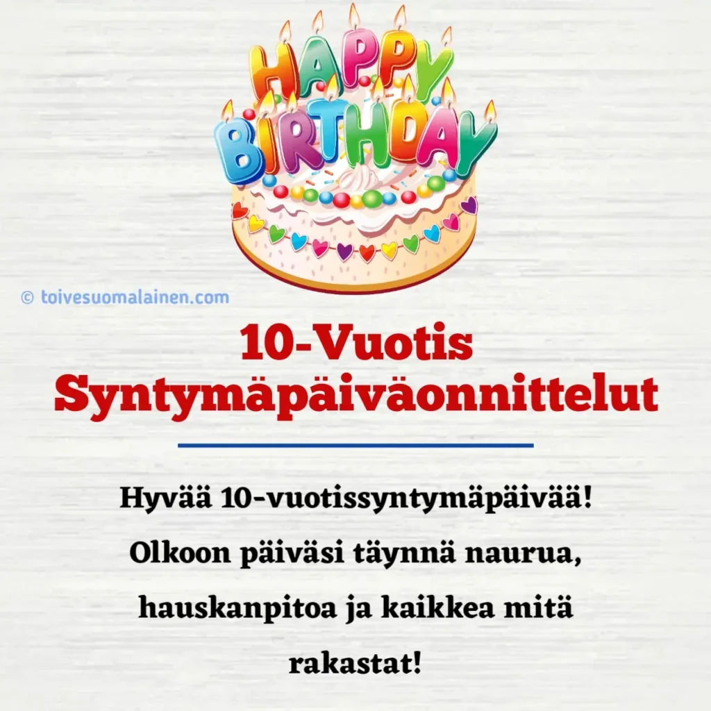 10-Vuotis Syntymäpäiväonnittelut